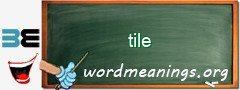 WordMeaning blackboard for tile